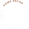 Home Decor & Deluxe Gift Boutique
